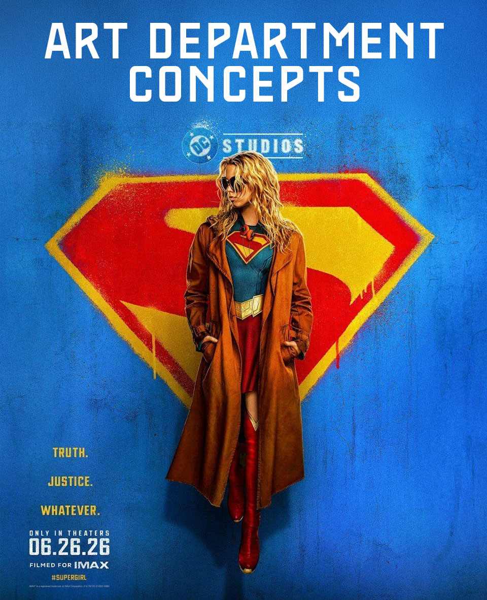 A character resembling Supergirl stands confidently in front of a blue wall featuring the Superman emblem. She wears a brown coat over her superhero costume and red boots. The text above reads 'ART DEPARTMENT CONCEPTS', and the bottom includes release information and the slogan 'TRUTH. JUSTICE. WHATEVER.'